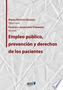 Empleo público, prevención y derechos de los pacientes