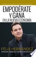 EMPODÉRATE y GANA en la NUEVA ECONOMÍa