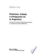 Empresas, trabajo e inmigración en la Argentina