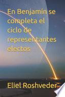 En Benjamín se completa el ciclo de representantes electos