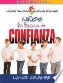 En busca de confianza 5 Lecciones para fomentar la confianza en los niños