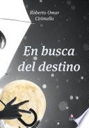 En busca del destino