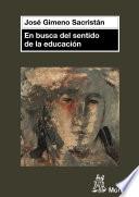 En busca del sentido de la educación