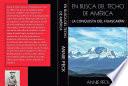 En busca del techo de América. La conquista del Huascarán