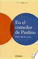 En el comedor de Paulino : medio siglo de recetas