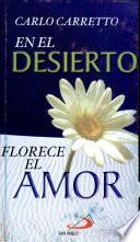 EN EL DESIERTO FLORECE EL AMOR