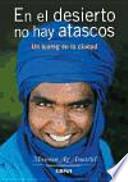 En el desierto no hay atascos