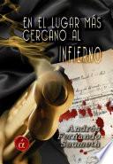 En el lugar más cercano al infierno