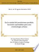 En la ciudad del positivismo perdido: lecciones aprendidas para una criminología urbana