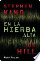 En la hierba alta (Flash Relatos)