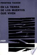 En la Tierra de Los Muertos Que Viven Historia Ocultista