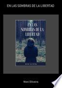 En Las Sombras De La Libertad