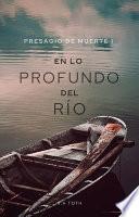 En lo Profundo del Río