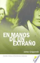 En manos de un extraño