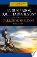 En sus pasos, ¿qué haría Jesús?