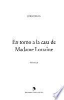 En torno a la casa de Madame Lorraine