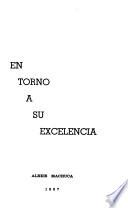 En torno a su excelencia