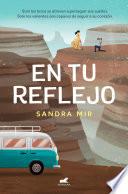 En tu reflejo