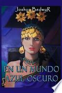 En un mundo azul oscuro