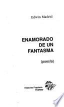 Enamorado de un fantasma