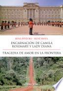 Encarnación de Camila Rosemary y Lady Diana | Tragedia de Amor en la Frontera