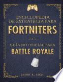 Enciclopedia de estrategia para fortniters