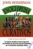 Enciclopedia de jugos curativos