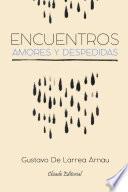 Encuentros, amores y despedidas