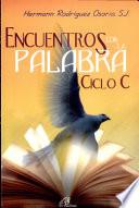 Encuentros con la Palabra Ciclo C