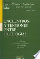 Encuentros y tensiones entre ideologías