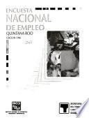 Encuesta nacional de empleo [name of state].: Quintana Roo