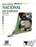 Encuesta Nacional de Empleo. Yucatán. 1996