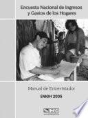 Encuesta Nacional de Ingresos y Gastos de los Hogares. Manual de entrevistador. ENIGH-2005
