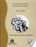 Encuesta Nacional de la Dinámica Demográfica. ENADID 2009. Manual de la entrevistadora