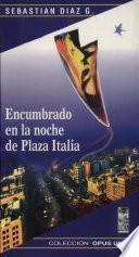 Encumbrado en la noche de Plaza Italia