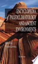Encyclopedia of Paleoclimatology and Ancient Environments