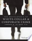 Encyclopedia of White-Collar & Corporate Crime