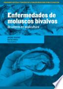 ENFERMEDADES DE MOLUSCOS BIVALVOS DE INTERES EN ACUICULTURA