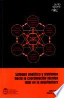 Enfoque analítico y sistémico hacia la coordinación técnica total en la arquitectura