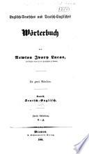 Englisch deutsches und deutsch-englisches wörterbuch, mit besonderer rüchsicht auf den gegenwärtigen standpunkt der literatur und wissenschaft bearbeitet