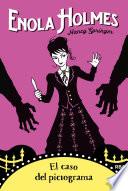 Enola Holmes 5. El caso del pictograma