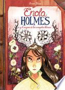 Enola Holmes y el enigma de las amapolas blancas (Enola Holmes. La novela gráfica 3)