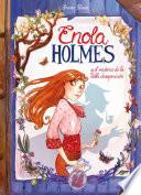 Enola Holmes y el misterio de la doble desaparición (Enola Holmes. La novela gráfica 1)