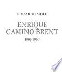 Enrique Camino Brent, 1909-1960