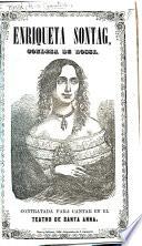 Enriqueta Sontag, Condesa de Rossi. (Bosquejo biográfico ... por varios escritores célebres.) [Translated from the English.]