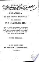 Ensayo de una biblioteca española de los mejores escritores del reynado de Carlos III, 3