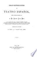 Ensayo histórico-crítico del teatro español desde su orígen hasta nuestros dias