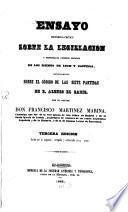 Ensayo historico-critico sobre la legislacion y principales cuerpos legales de los reinos de Leon y Castilla, especialmente sobre el codigo de las siete Partidas