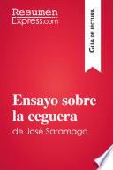 Ensayo sobre la ceguera de José Saramago (Guía de lectura)