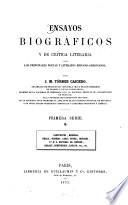 Ensayos biográficos y de crítica literaria sobre los principales poetas y literatos hispano-americanos